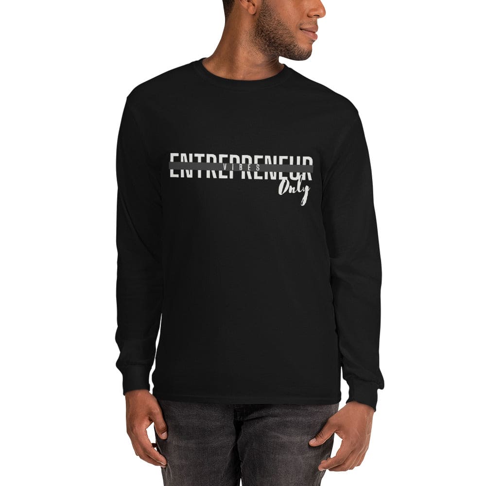 Entrepreneur Vibes Only - Unisex Long Sleeve Shirt