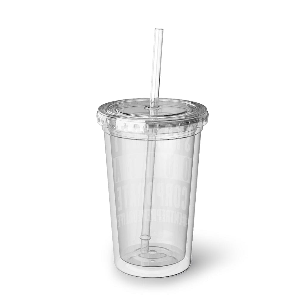 Straight Outta Corporate Suave Acrylic Cup - Entrepreneur Life