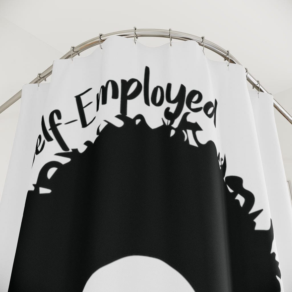 Self-Employed & Unbothered Polyester Shower Curtain - White - Entrepreneur Life