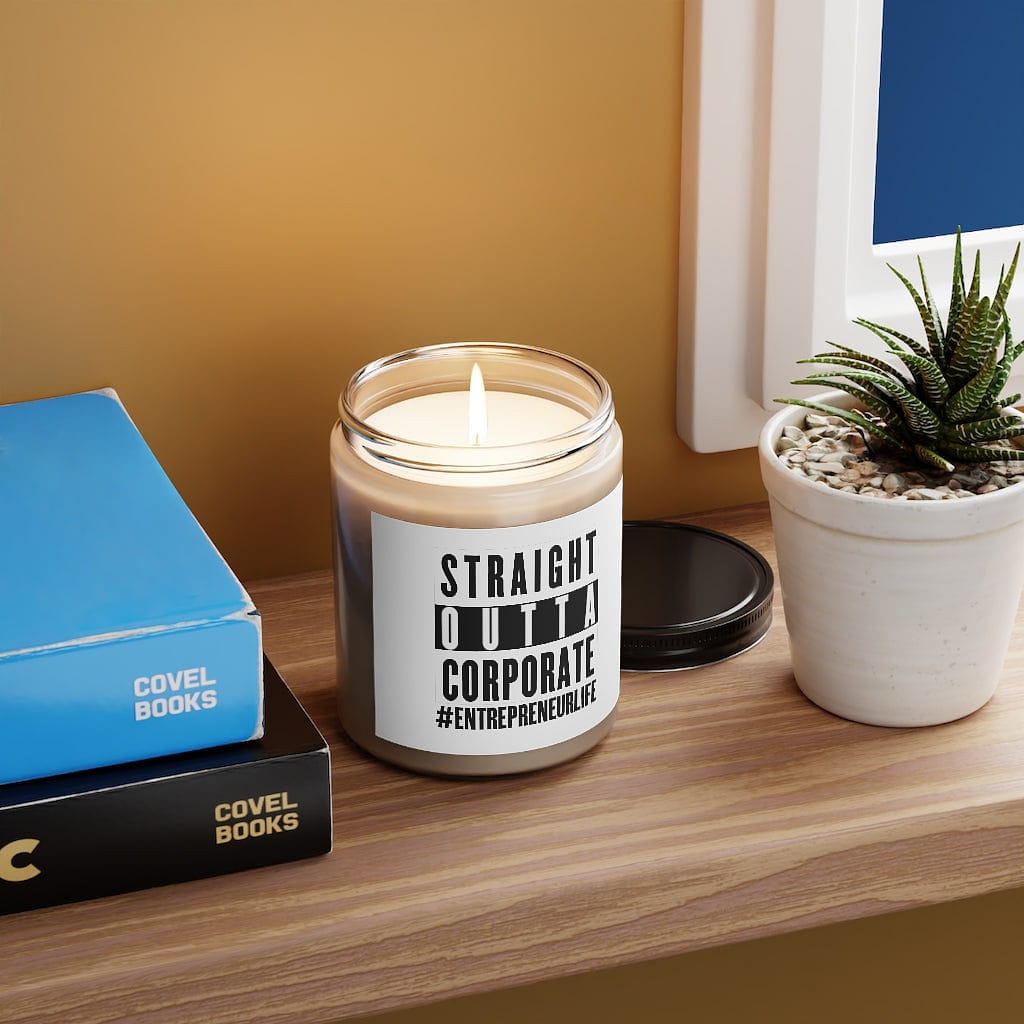 Straight Outta Corporate Scented Candle, 9oz - Entrepreneur Life