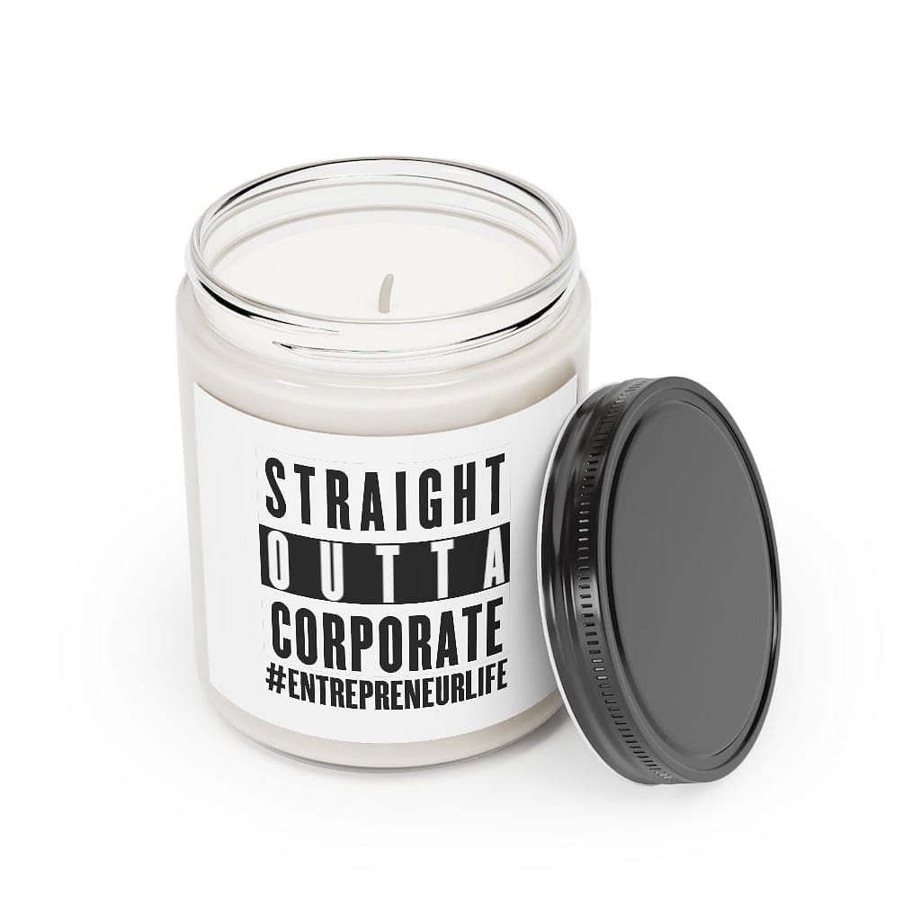 Straight Outta Corporate Scented Candle, 9oz - Entrepreneur Life
