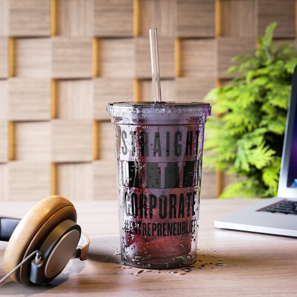 Straight Outta Corporate Suave Acrylic Cup - Entrepreneur Life