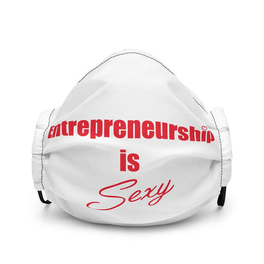 Entrepreneurship is Sexy Premium Face Mask - Entrepreneur Life