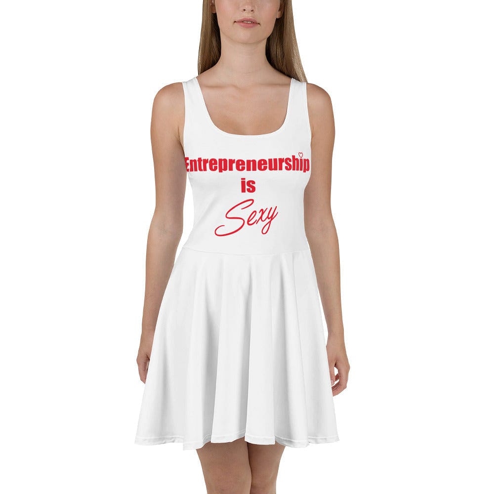 Entrepreneurship is Sexy Skater Dress - Entrepreneur Life