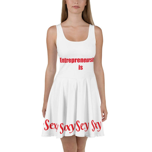 Entrepreneurship is Sexy 2 Skater Dress - Entrepreneur Life