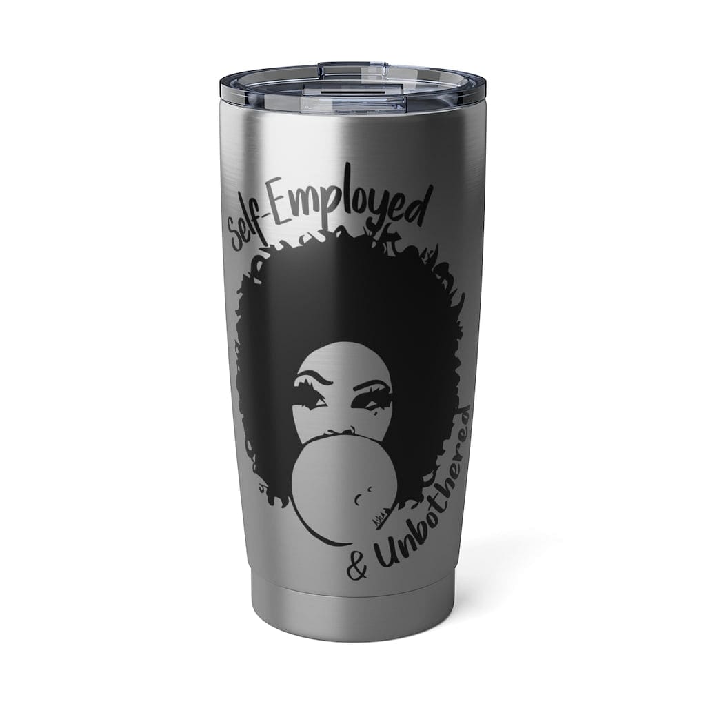 Self-Employed & Unbothered Vagabond 20oz Tumbler - Entrepreneur Life