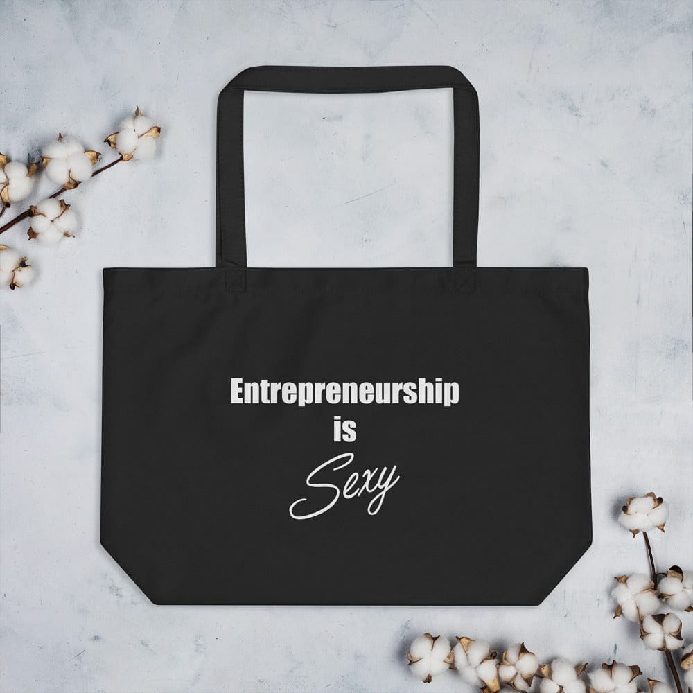 Entrepreneurship is Sexy Large organic tote bag - Entrepreneur Life