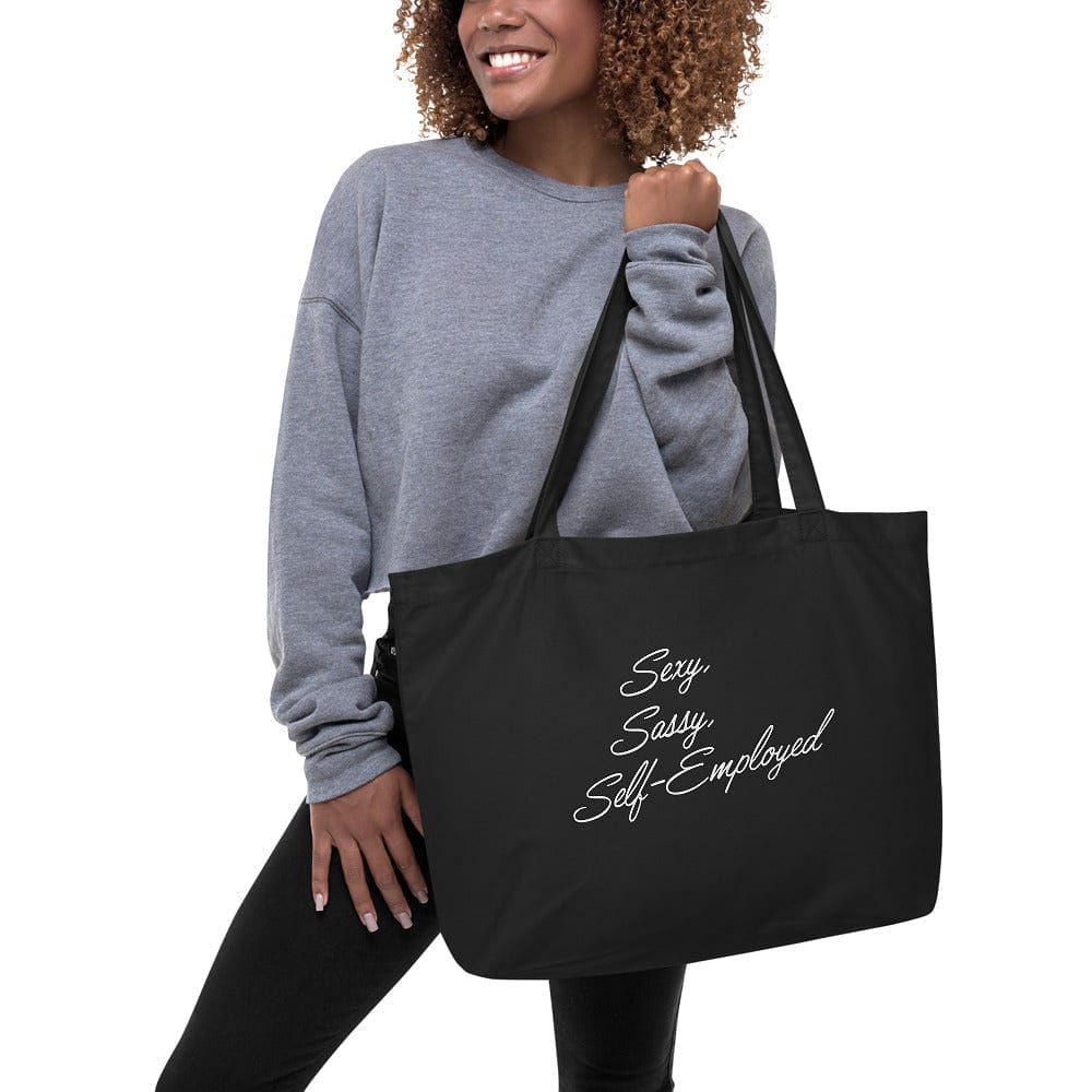 Sexy, Sassy, Self-Employed Large organic tote bag - Entrepreneur Life