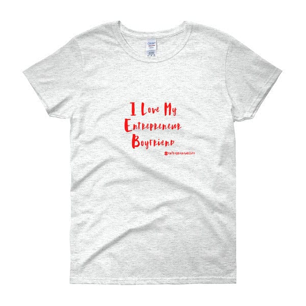 I Love My Entrepreneur Boyfriend sport grey