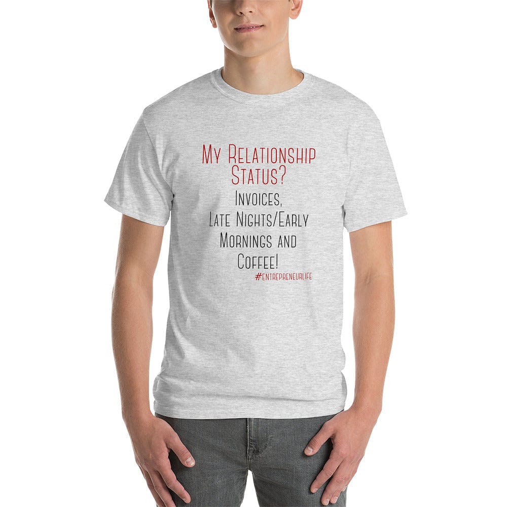 Relationship Status Short-Sleeve Unisex T-Shirt - Entrepreneur Life