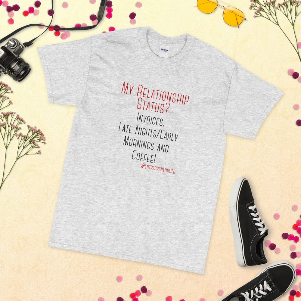 Relationship Status Short-Sleeve Unisex T-Shirt - Entrepreneur Life