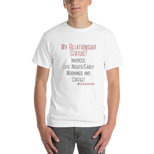 Relationship Status Short-Sleeve Unisex T-Shirt - Entrepreneur Life