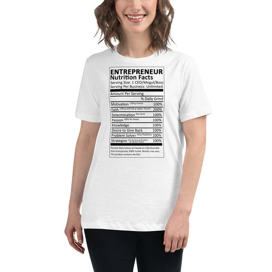 Entrepreneur Life Nutrition Facts Women's Fashion Fit T-Shirt - Entrepreneur Life
