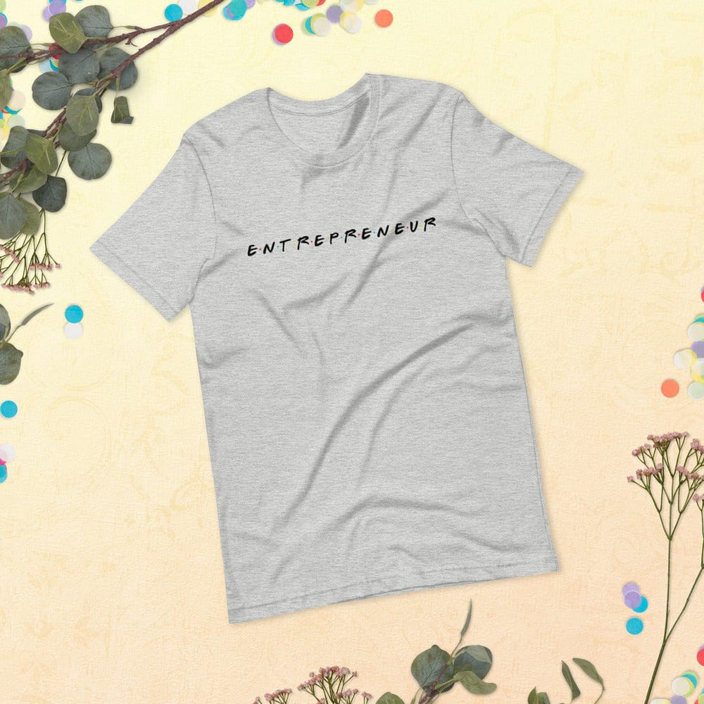 Friends styled Entrepreneur Short-Sleeve Unisex T-Shirt - Entrepreneur Life
