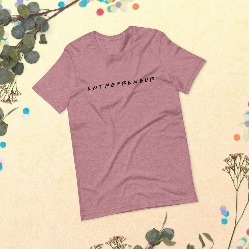 Friends styled Entrepreneur Short-Sleeve Unisex T-Shirt - Entrepreneur Life