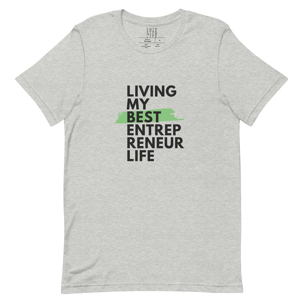 Living My Best Short-sleeve Unisex T-shirt - Entrepreneur Life