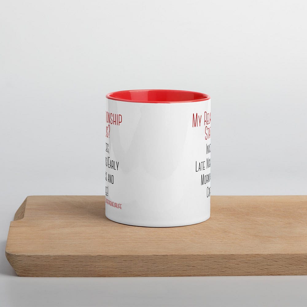 Relationship Status Mug with Color Inside - Entrepreneur Life
