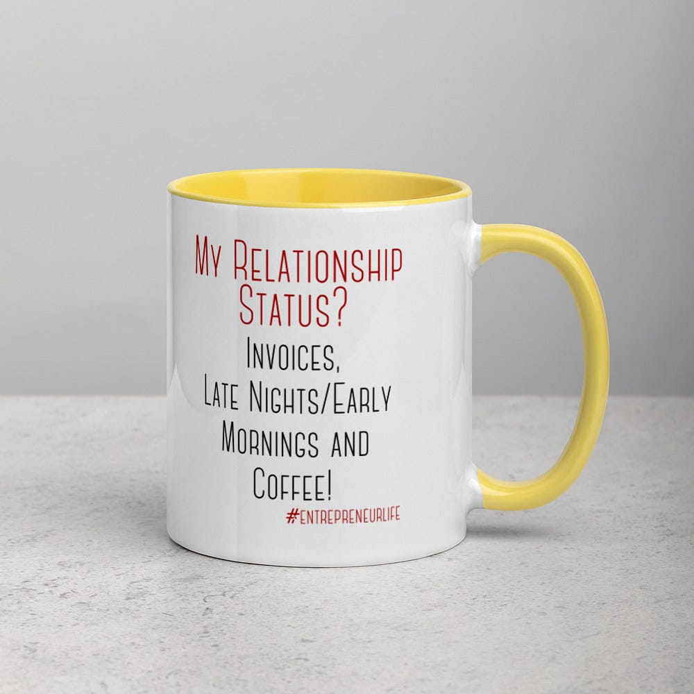 Relationship Status Mug with Color Inside - Entrepreneur Life