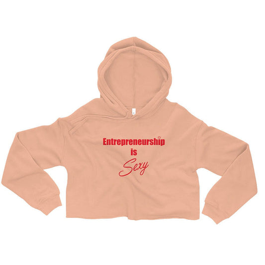 Entrepreneurship is Sexy Crop Hoodie - Entrepreneur Life