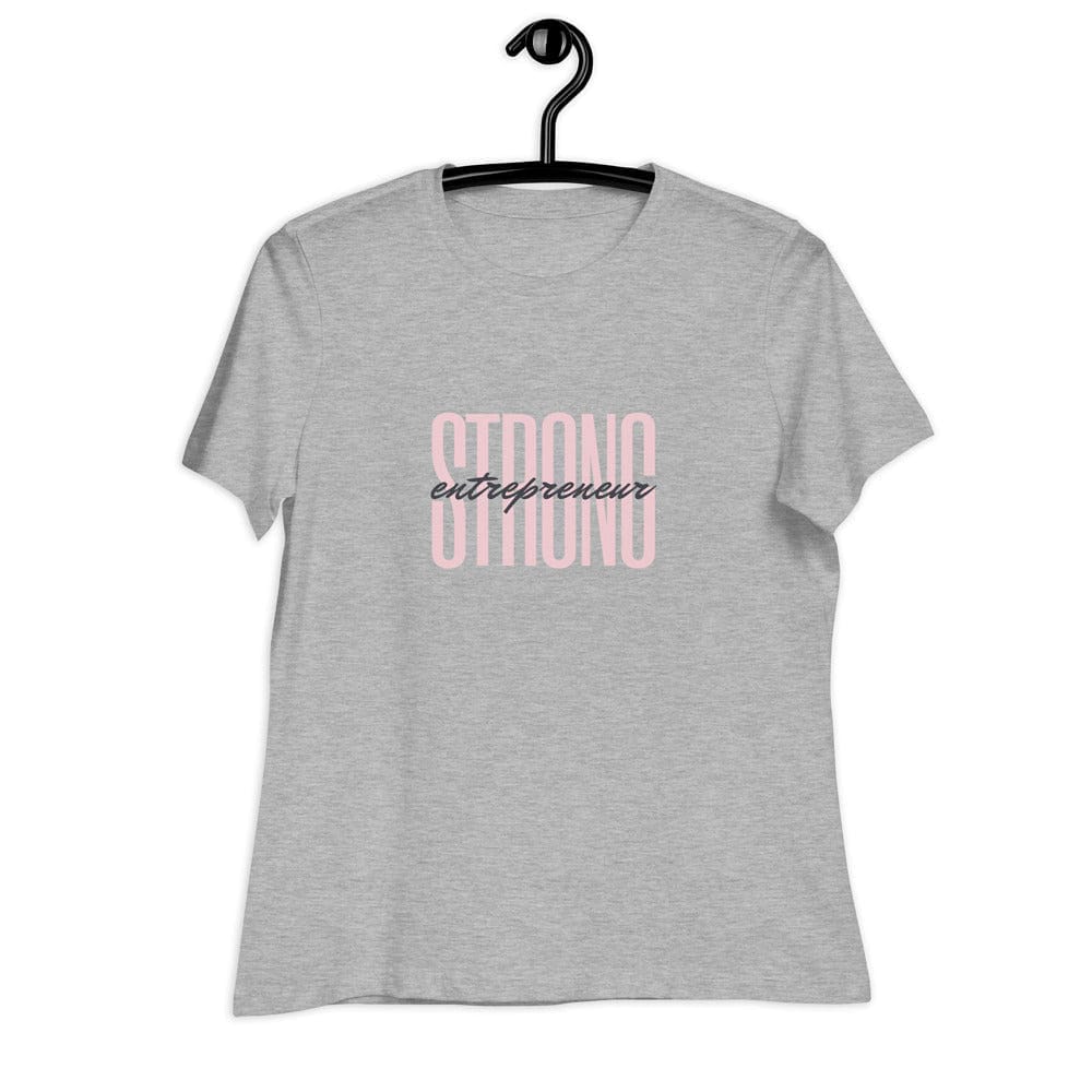 Strong Women's Relaxed T-Shirt - Entrepreneur Life