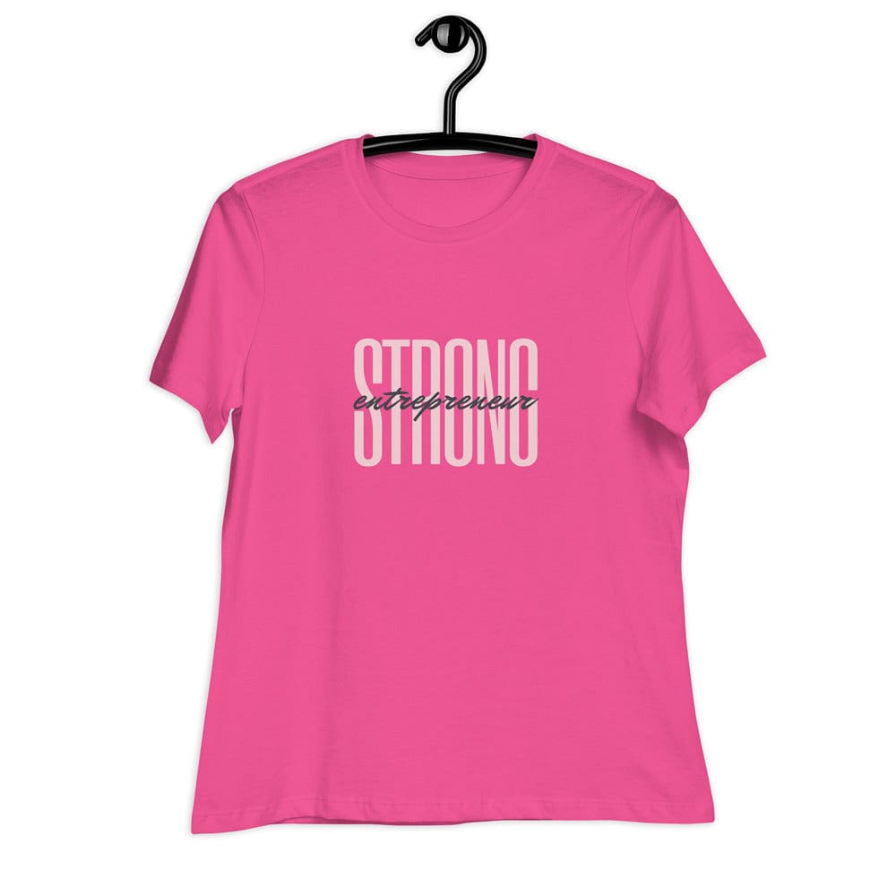 Strong Women's Relaxed T-Shirt - Entrepreneur Life