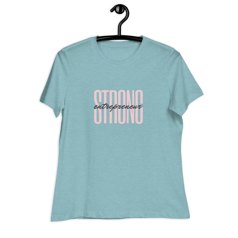 Strong Women's Relaxed T-Shirt - Entrepreneur Life