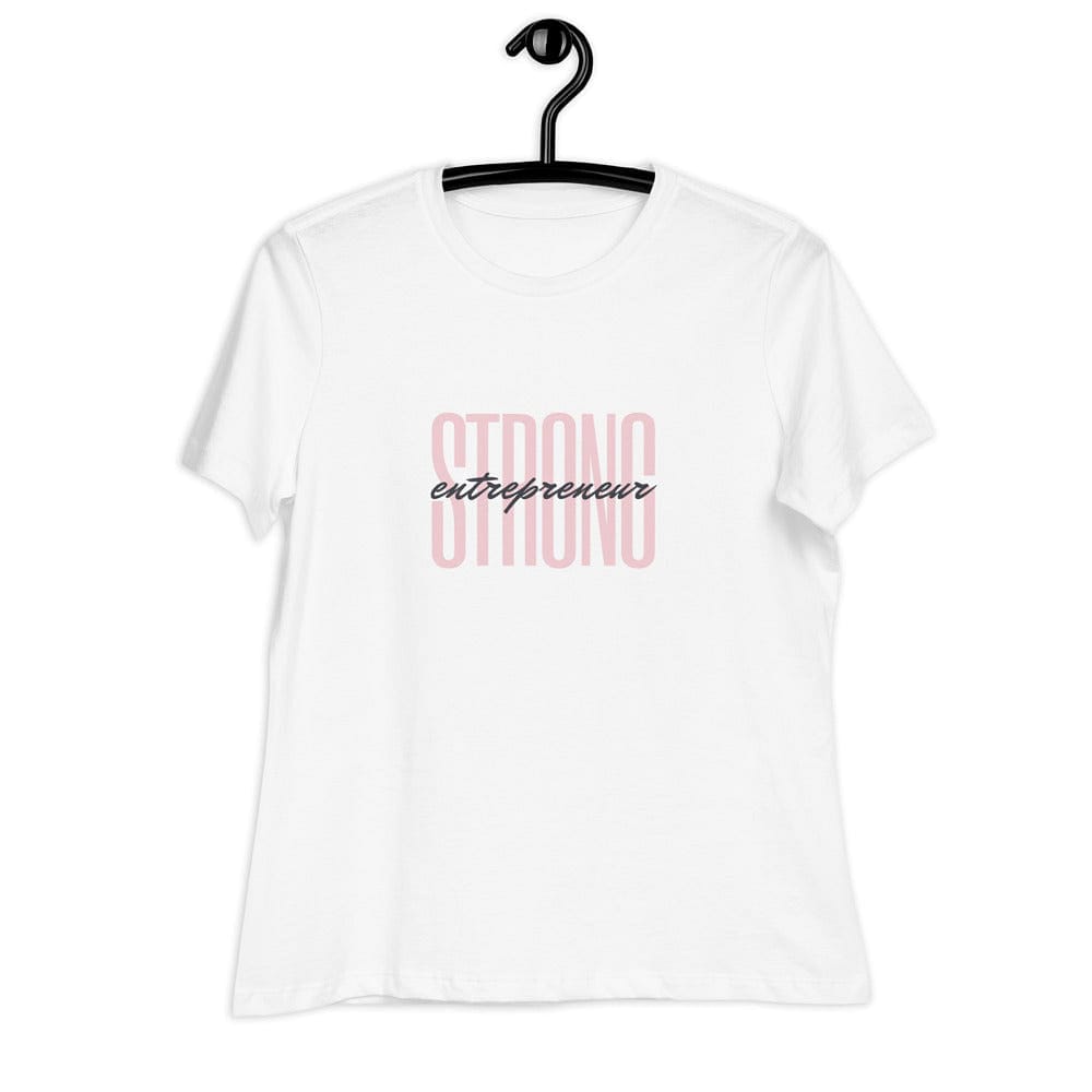 Strong Women's Relaxed T-Shirt - Entrepreneur Life