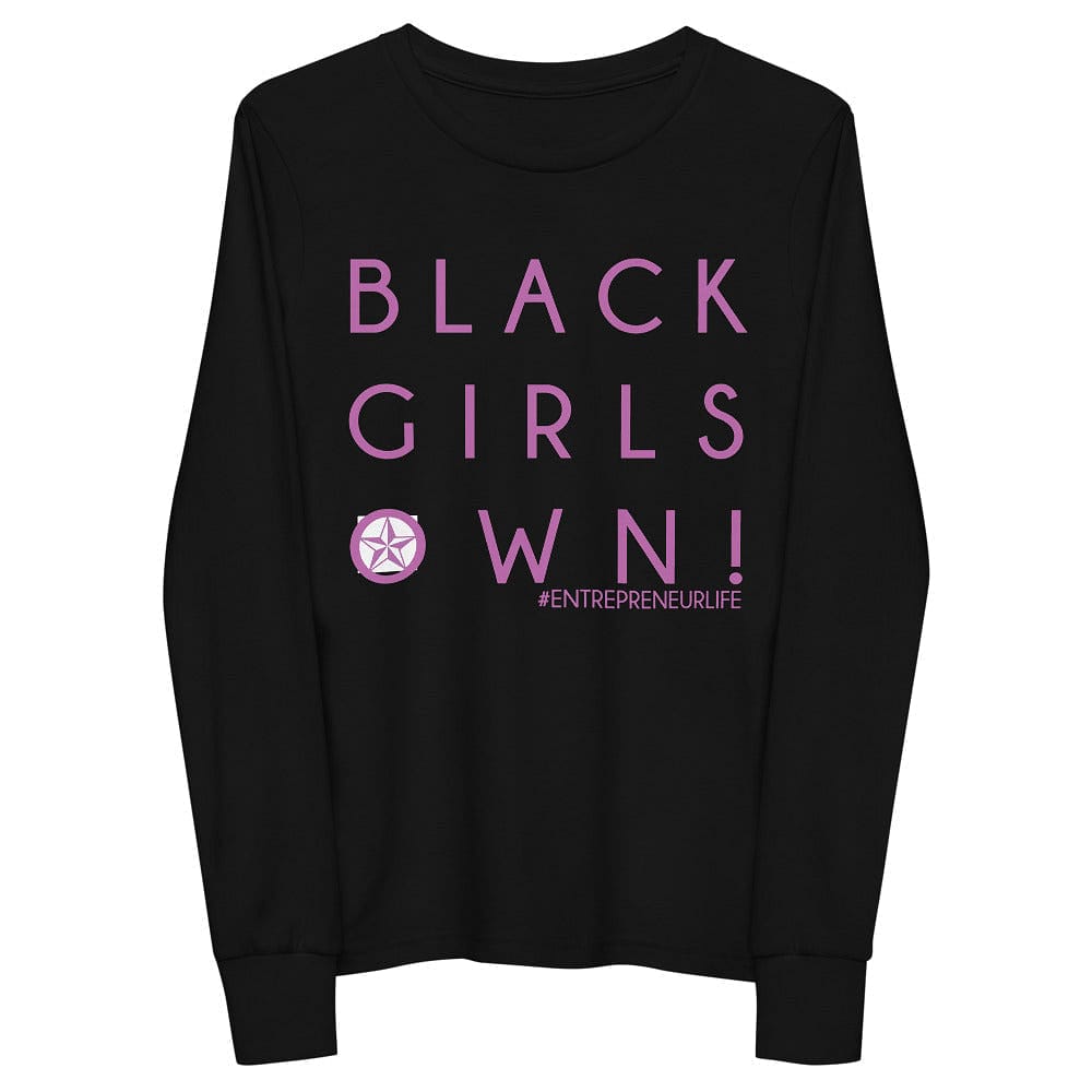 Black Girls Own Girls long sleeve tee - Entrepreneur Life